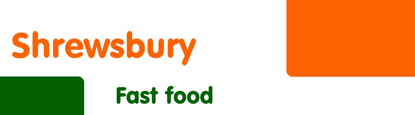 Best fast food in Shrewsbury - Rating & Reviews